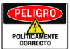 LO POLÍTICAMENTE CORRECTO. Parte 2 de 2